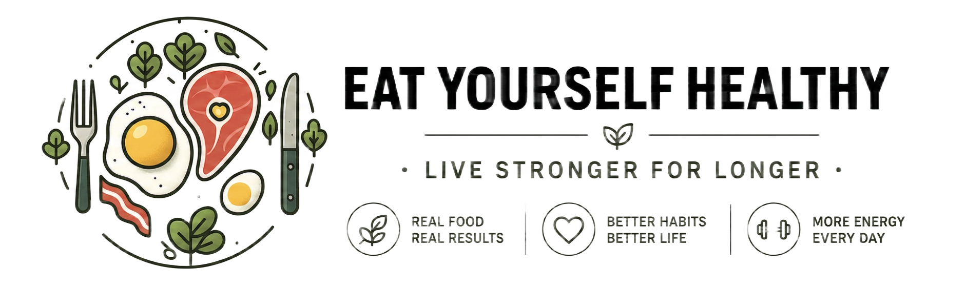 Eat Yourself Healthy — Live Stronger For Longer
